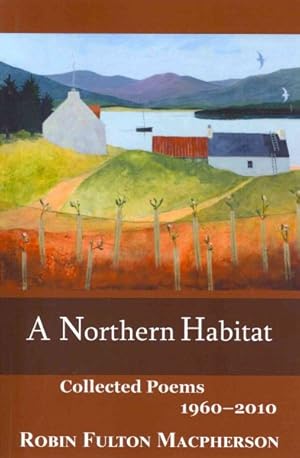 Seller image for Northern Habitat : Collected Poems 1960-2010 for sale by GreatBookPrices