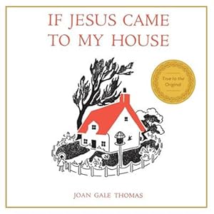 Imagen del vendedor de If Jesus Came to My House a la venta por GreatBookPrices
