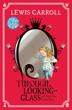 Imagen del vendedor de Through the Looking-Glass : And What Alice Found There a la venta por GreatBookPrices