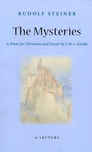 Seller image for Mysteries : A Poem for Christmas and Easter by W. J. V. Goethe for sale by GreatBookPrices