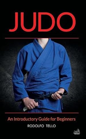 Seller image for Judo: Seven Steps to Black Belt (An Introductory Guide for Beginners) for sale by GreatBookPrices