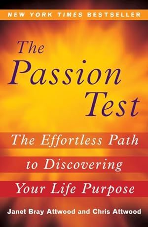 Imagen del vendedor de Passion Test : The Effortless Path to Discovering Your Life Purpose a la venta por GreatBookPrices