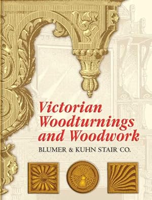 Bild des Verkufers fr Victorian Woodturnings And Woodwork zum Verkauf von GreatBookPrices