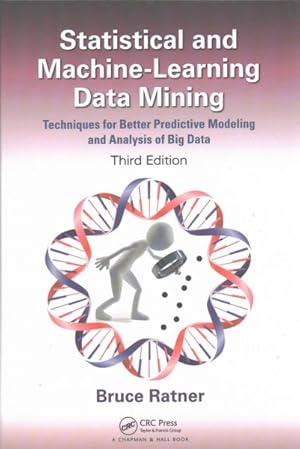 Image du vendeur pour Statistical and Machine-Learning Data Mining : Techniques for Better Predictive Modeling and Analysis of Big Data mis en vente par GreatBookPrices