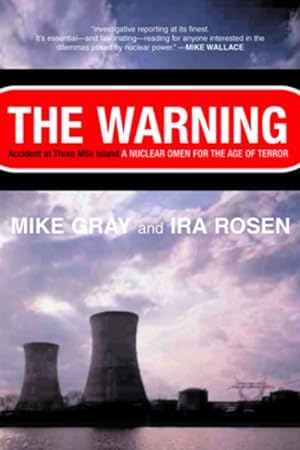 Seller image for Warning : Accident at Three Mile Island: A Nuclear Omen for the Age of Terror for sale by GreatBookPrices