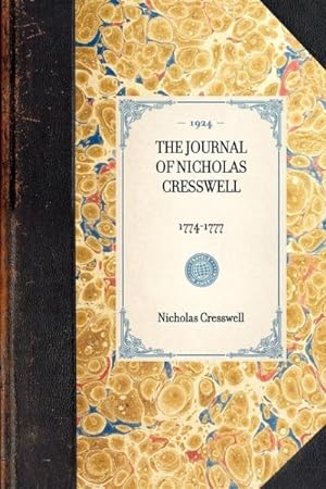 Bild des Verkufers fr Journal of Nicholas Cresswell zum Verkauf von GreatBookPrices
