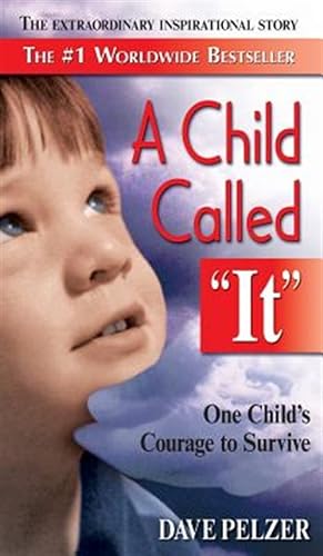 Seller image for A Child Called It: One Child's Courage to Survive for sale by GreatBookPrices