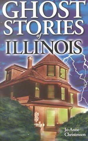Imagen del vendedor de Ghost Stories of Illinois a la venta por GreatBookPrices