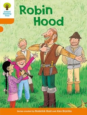 Imagen del vendedor de Oxford Reading Tree: Level 6: Stories: Robin Hood a la venta por GreatBookPrices