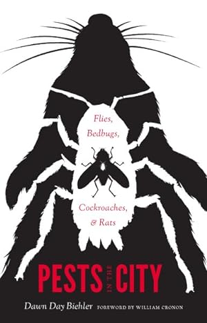 Seller image for Pests in the City : Flies, Bedbugs, Cockroaches, and Rats for sale by GreatBookPrices