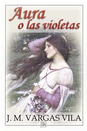 Bild des Verkufers fr Aura o las violetas -Language: spanish zum Verkauf von GreatBookPrices