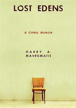 Bild des Verkufers fr Lost Edens : A Cyprus Memoir zum Verkauf von GreatBookPrices