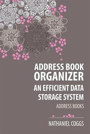 Seller image for Address Book Organizer: An Efficient Data Storage System for sale by GreatBookPrices