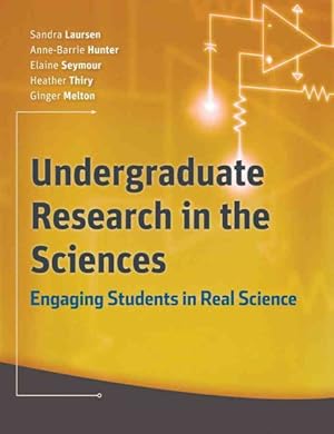 Bild des Verkufers fr Undergraduate Research in the Sciences : Engaging Students in Real Science zum Verkauf von GreatBookPrices