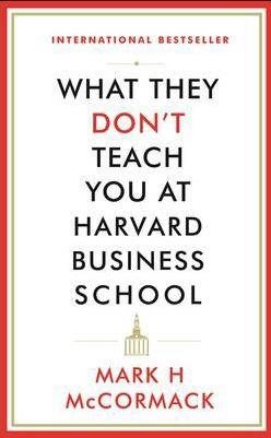 Imagen del vendedor de What They Don't Teach You at Harvard Business School a la venta por GreatBookPrices