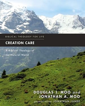 Immagine del venditore per Creation Care : A Biblical Theology of the Natural World venduto da GreatBookPrices