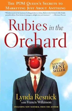 Seller image for Rubies in the Orchard : The POM Queen's Secrets to Marketing Just About Anything for sale by GreatBookPrices