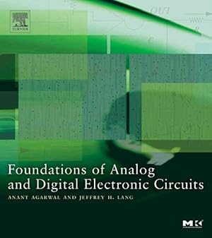 Immagine del venditore per Foundations Of Analog And Digital Electronic Circuits venduto da GreatBookPrices