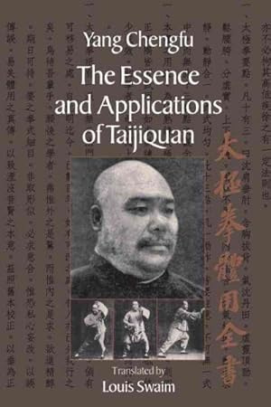 Image du vendeur pour Essence And Applications Of Taijiquan mis en vente par GreatBookPrices