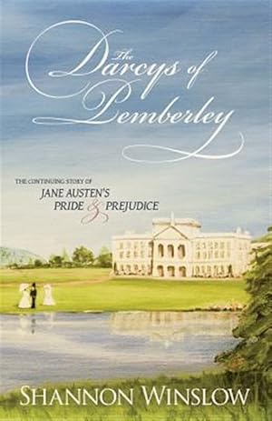 Seller image for Darcys of Pemberley : The Continuing Story of Jane Austen's Pride and Prejudice for sale by GreatBookPrices