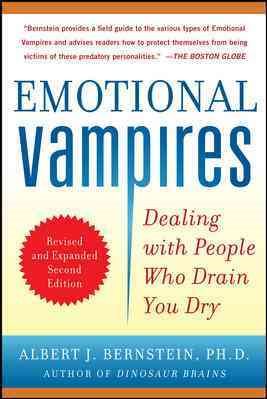 Seller image for Emotional Vampires : Dealing With People Who Drain You Dry for sale by GreatBookPrices