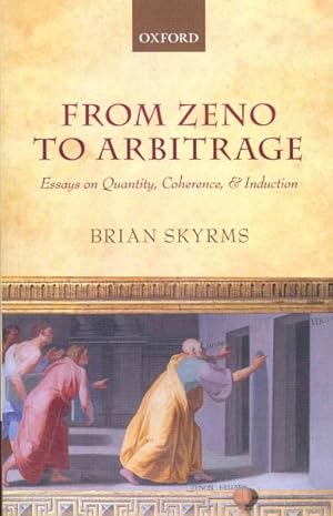 Image du vendeur pour From Zeno to Arbitrage : Essays on Quantity, Coherence, and Induction mis en vente par GreatBookPrices