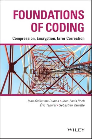 Bild des Verkufers fr Foundations of Coding : Compression, Encryption, Error Correction zum Verkauf von GreatBookPrices