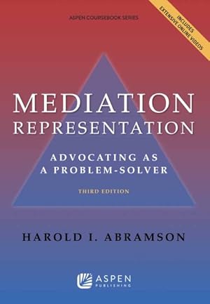 Seller image for Mediation Representation : Advocating As a Problem Solver for sale by GreatBookPrices