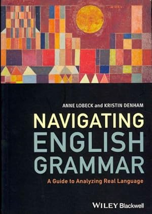 Seller image for Navigating English Grammar : A Guide to Analyzing Real Language for sale by GreatBookPrices