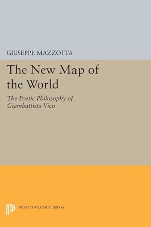 Seller image for New Map of the World : The Poetic Philosophy of Giambattista Vico for sale by GreatBookPrices