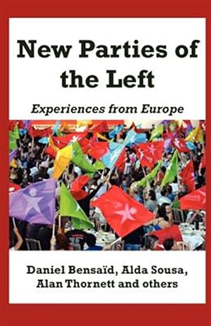 Bild des Verkufers fr New Parties of the Left: experiences from Europe zum Verkauf von GreatBookPrices