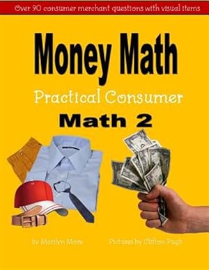 Image du vendeur pour Money Math Practical Consumer Math mis en vente par GreatBookPrices