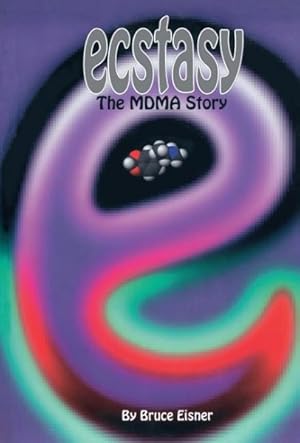 Seller image for Ecstasy : The Mdma Story for sale by GreatBookPrices