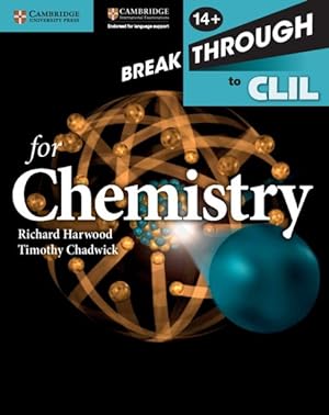 Bild des Verkufers fr Breakthrough to CLIL for Chemistry, Age 14+ zum Verkauf von GreatBookPrices