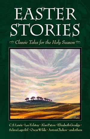 Image du vendeur pour Easter Stories : Classic Tales for the Holy Season mis en vente par GreatBookPrices