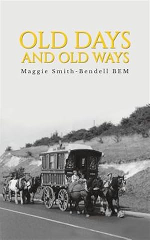 Seller image for Old Days and Old Ways for sale by GreatBookPrices