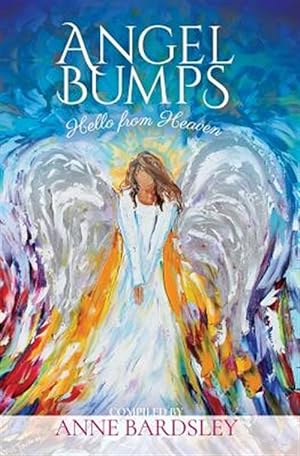 Seller image for Angel Bumps: Hello from Heaven for sale by GreatBookPrices