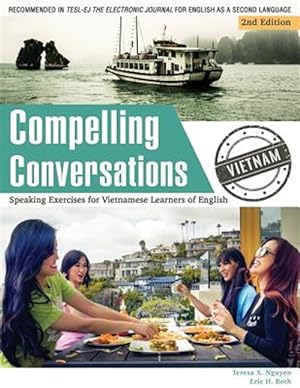 Seller image for Compelling Conversations - Vietnam: Speaking Exercises for Vietnamese Learners of English for sale by GreatBookPrices