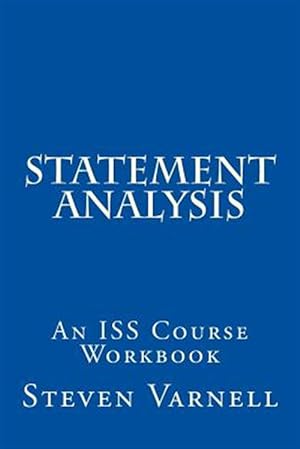 Immagine del venditore per Statement Analysis: An ISS Course Workbook venduto da GreatBookPrices