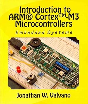 Immagine del venditore per Embedded Systems : Introduction to ARM CORTEX-M3 Microcontrollers venduto da GreatBookPrices