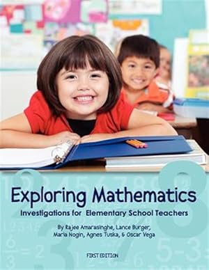 Bild des Verkufers fr Exploring Mathematics : Investigations for Elementary School Teachers zum Verkauf von GreatBookPrices