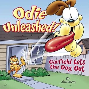Immagine del venditore per Odie Unleashed! : Garfield Lets The Dog Out venduto da GreatBookPrices