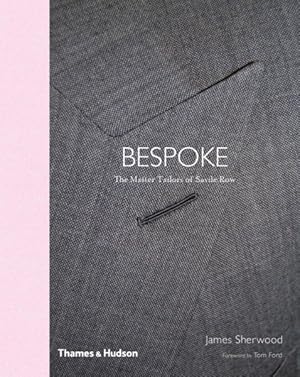 Immagine del venditore per Bespoke : The Master Tailors of Savile Row venduto da GreatBookPrices