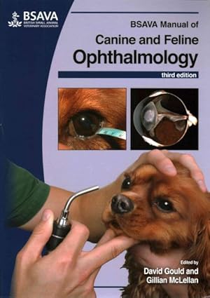 Imagen del vendedor de BSAVA Manual of Canine and Feline Ophthalmology a la venta por GreatBookPrices