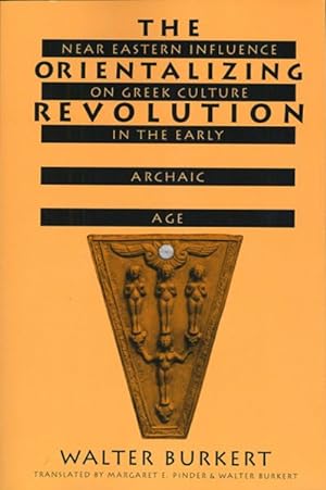 Immagine del venditore per Orientalizing Revolution : Near Eastern Influence on Greek Culture in the Early Archaic Age venduto da GreatBookPrices