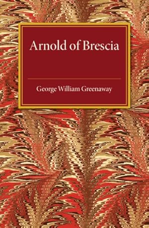 Seller image for Arnold of Brescia for sale by GreatBookPrices