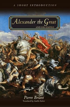 Seller image for Alexander the Great and His Empire : A Short Introduction for sale by GreatBookPrices