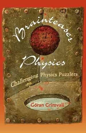 Seller image for Brainteaser Physics : Challenging Physics Puzzlers for sale by GreatBookPrices