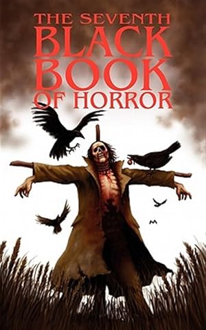 Image du vendeur pour The Seventh Black Book of Horror mis en vente par GreatBookPrices