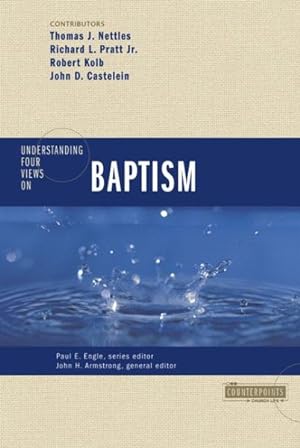 Seller image for Understanding Four Views on Baptism for sale by GreatBookPrices